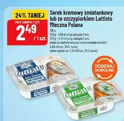 Polomarket Serek kremowy śmietankowy lub ze szczypiorkiem Lattisto Mleczna Polana oferta