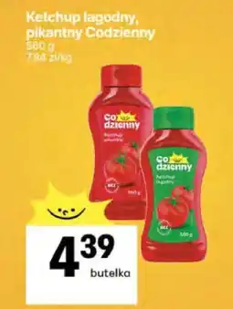 Delikatesy Centrum Ketchup łagodny, pikantny Codzienny oferta