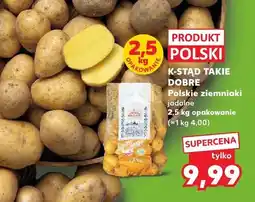 Kaufland Polskie ziemniaki jadalne K-STAD TAKIE DOBRE oferta