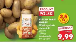 Kaufland Wielkopolskie ziemniaki jadalne K-STAD TAKIE DOBRE oferta
