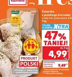 Kaufland Ćwiartka z polskiego kurczaka z lady lub opakowanie XXL oferta