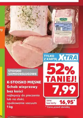 Kaufland Schab bez kości K-Stoisko Mięsne oferta