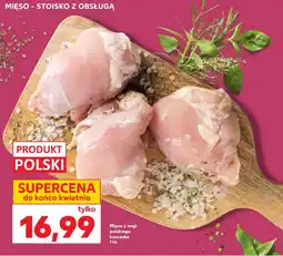 Kaufland Mięso z nogi kurczaka Polski oferta