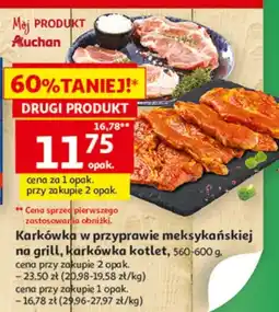 Auchan Karkówka w przyprawie meksykańskiej na grilla lub karkówka kotlet oferta