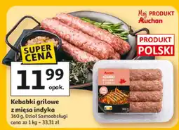 Auchan Kebabki grillowe z mięsa indyka Dział Samoobsługi oferta