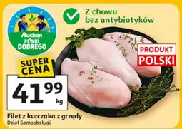 Auchan Filet z kurczaka z grzędy Dział Samoobsługi oferta