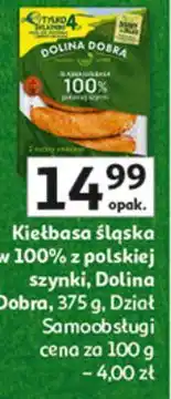 Auchan Kiełbasa śląska w 100% z polskiej szynki, Dolina Dobra oferta
