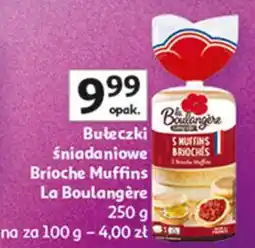 Auchan Bułeczki śniadaniowe Brioche Muffins La Boulangère oferta