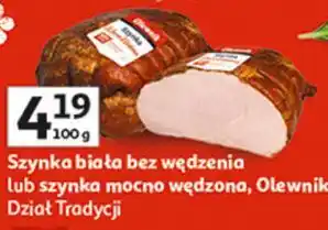 Auchan Szynka biała bez wędzenia lub szynka mocno wędzona oferta