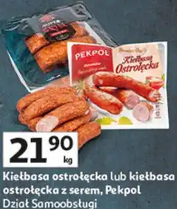 Auchan Kiełbasa ostrołęcka lub kiełbasa ostrołęcka z serem, Pekpol oferta