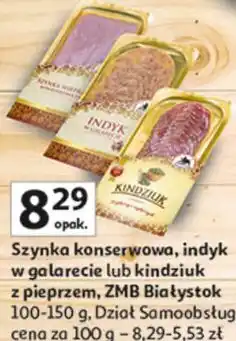 Auchan Szynka konserwowa, indyk w galarecie lub kindziuk z pieprzem, ZMB Białystok oferta