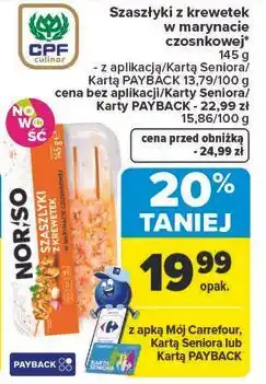 Carrefour Szaszłyki z krewetek w marynacie czosnkowej NORSO oferta