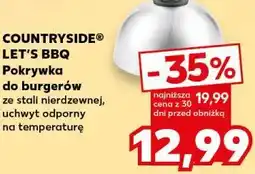 Kaufland COUNTRYSIDE LET'S BBQ Pokrywka do burgerów oferta