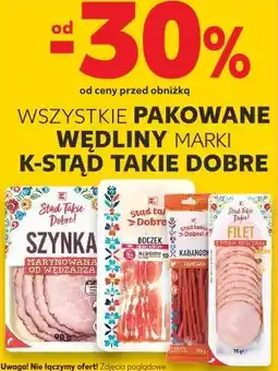Kaufland Wszystkie pakowane wędliny marki K-Stąd Takie Dobre oferta