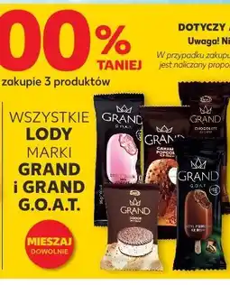 Kaufland WSZYSTKIE LODY MARKI GRAND i GRAND G.O.A.T oferta