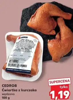 Kaufland CEDROB Ćwiartka z kurczaka wędzona oferta