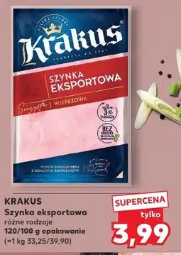 Kaufland KRAKUS Szynka eksportowa różne rodzaje 120/100 g opakowanie oferta