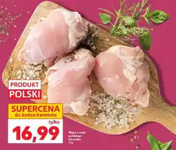 Kaufland Mięso z nogi polskiego kurczaka oferta
