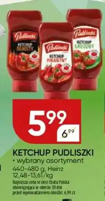 Chata Polska Ketchup Pudliszki wybrany asortyment oferta