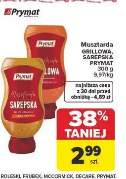 Carrefour Musztarda GRILLOWA, SAREPSKA PRYMAT oferta