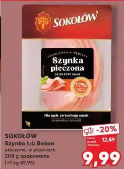 Kaufland SOKOŁÓW Szynka lub Bekon pieczone, w plastrach oferta