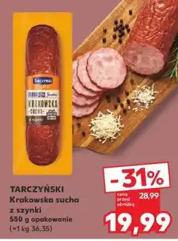 Kaufland TARCZYŃSKI Krakowska sucha z szynki oferta