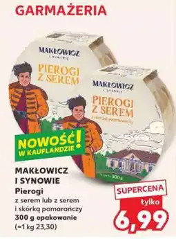 Kaufland MAKŁOWICZ I SYNOWIE Pierogi oferta
