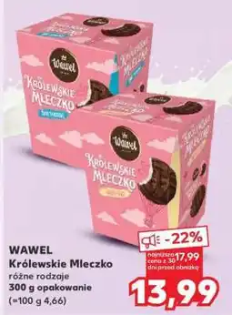 Kaufland WAWEL Królewskie Mleczko oferta