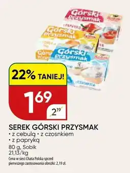 Chata Polska Serek Górski Przysmak z cebulą, z czosnkiem, z papryką oferta
