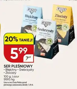 Chata Polska Ser pleśniowy Błękitny, Srebrzyty, Złocisty oferta