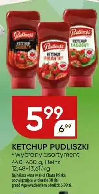 Chata Polska Ketchup Pudliszki wybrany asortyment oferta