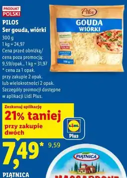 Lidl Ser gouda, wiórki PILOS oferta