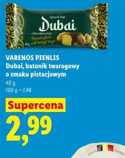 Lidl VARENOS PIENLIS Dubai, batonik twarogowy o smaku pistacjowym oferta
