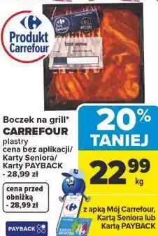 Carrefour Market Boczek na grill* CARREFOUR plastry oferta