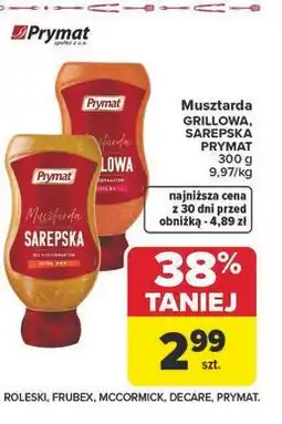 Carrefour Market Musztarda GRILLOWA, SAREPSKA PRYMAT oferta