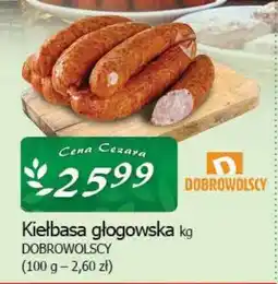Cezar Delikatesy Kiełbasa głogowska dobrowolscy oferta