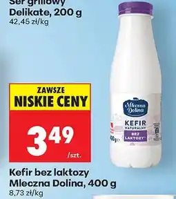 Biedronka Kefir naturalny bez laktozy Mleczna Dolina oferta