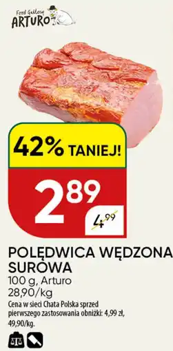 Chata Polska Polędwica wędzona surowa arturo oferta