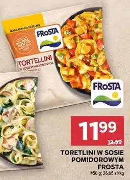 Stokrotka TORETLINI W SOSIE POMIDOROWYM FROSTA oferta
