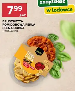 Stokrotka BRUSCHETTA POMIDOROWA PERLA PEŁNA DOBRA oferta