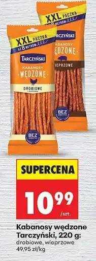 Biedronka Kabanosy wędzone Tarczyński, 220 g oferta