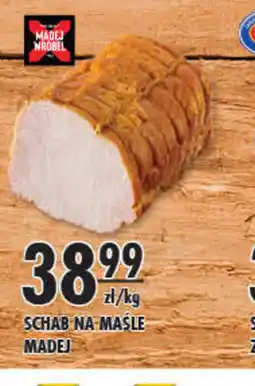 Sklepy Doroty Schab na maśle Madej Wróbel oferta