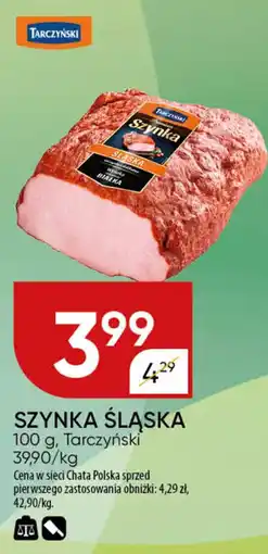 Chata Polska Szynka śląska tarczyński oferta