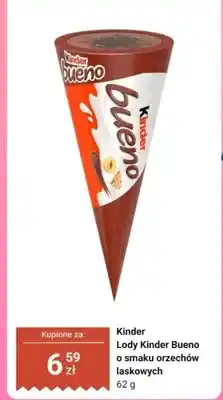 Dino Lody Kinder Bueno o smaku orzechów laskowych oferta