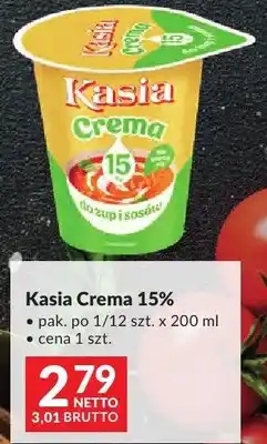 Makro Śmietana Kasia Crema 15% do zup i sosów oferta