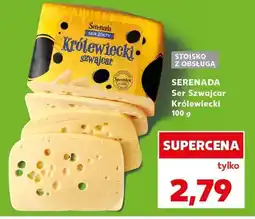 Kaufland Ser Szwajcar Królewiecki Serenada oferta