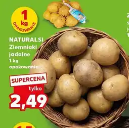 Kaufland Ziemniaki jadalne Naturalsi 1kg opakowanie oferta