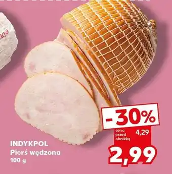 Kaufland Pierś wędzona Indykpol oferta