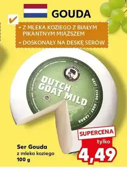 Kaufland Ser Gouda z mleka koziego oferta