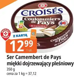E.Leclerc Ser Camembert de Pays miękki dojrzewający pleśniowy Les Croisés oferta